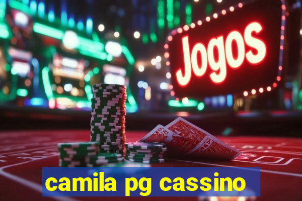 camila pg cassino